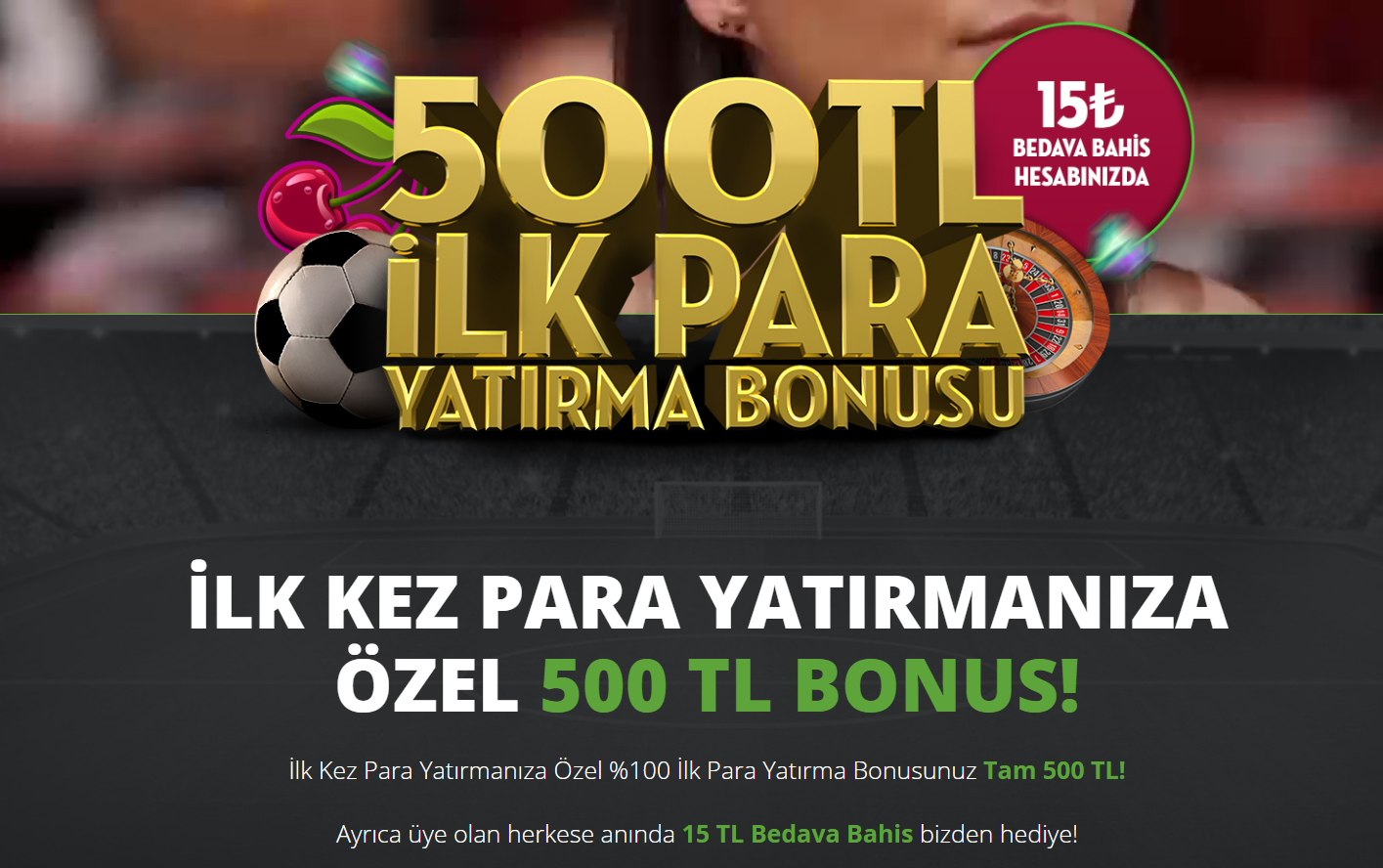 500 Tl Üyelik Bonusu